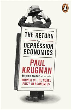 The Return of Depression Economics and the Crisis of 2009 - 1