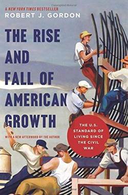 The Rise And Fall Of American Growth: The U.S. Standard Of Living Since The Civil War - 1