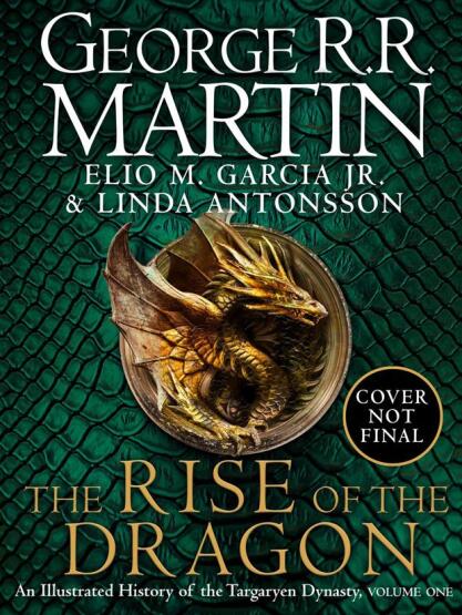 The Rise of the Dragon An Illustrated History of the Targaryen Dynasty - 1