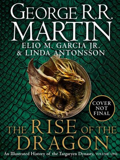 The Rise of the Dragon An Illustrated History of the Targaryen Dynasty - Harper Voyager