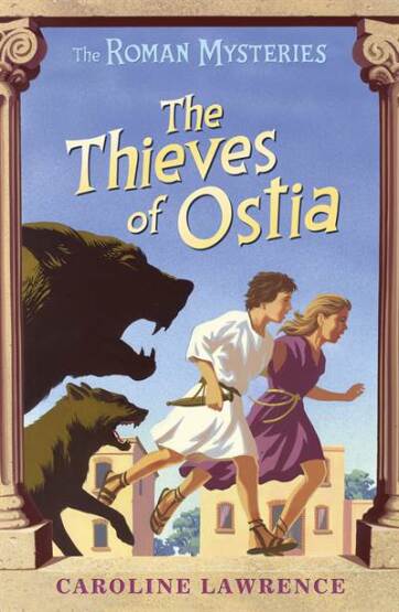 The Roman Mysteries: The Thieves of Ostia - Orion Children's Books