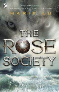 The Rose Society (The Young Elites 2) - 1