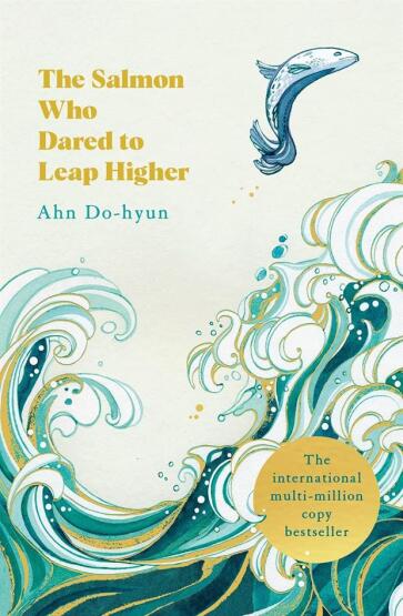 The Salmon Who Dared to Leap Higher - Pan Books