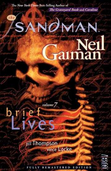 The Sandman Vol. 7: Brief Lives (New Edition) - Vertigo USA