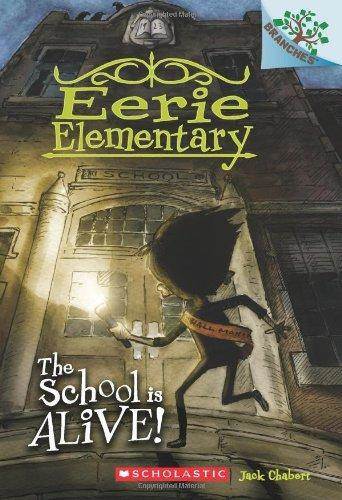 The School Is Alive (Eerie Elementary 1) - Scholastic USA