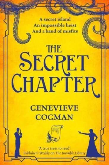 The Secret Chapter - The Invisible Library Series - Pan Books