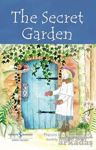 The Secret Garden - Children’S Classic - İş Bankası Kültür Yayınları