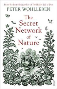 The Secret Network Of Nature: The Delicate Balance Of All Living Things - 1