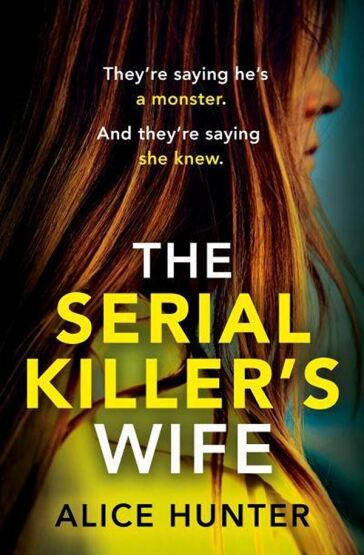 The Serial Killer's Wife - Harper Collins UK