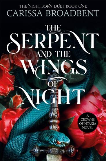 The Serpent and the Wings of Night - Crowns of Nyaxia - 1