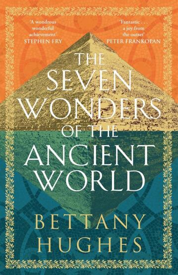 The Seven Wonders of the Ancient World - Weidenfeld & Nicolson