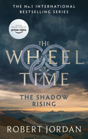 The Shadow Rising - The Wheel of Time - Orbit Books UK