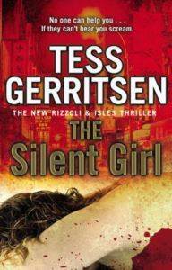 The Silent Girl (Rizzoli & Isles 9) - Bantam UK