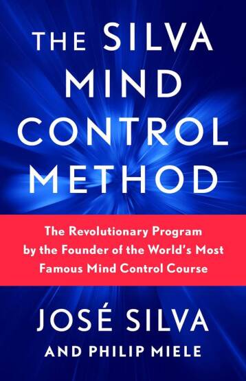 The Silva Mind Control Method
The Revolutionary Program by the Founder of the World's Most Famous Mind Control Course - Gallery Books