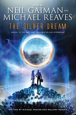 The Silver Dream (Interworld Trilogy 2) - Harper Collins USA