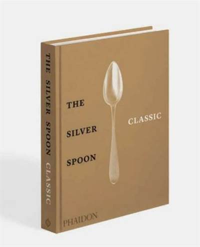 The Silver Spoon Classic - Phaidon Press
