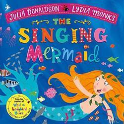 The Singing Mermaid - Macmillan Children’s