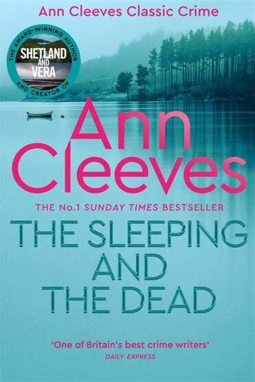 The Sleeping and the Dead - Ann Cleeves Classic Crime - 1