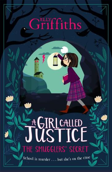 The Smugglers' Secret - A Girl Called Justice - Quercus