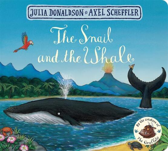 The Snail and the Whale - Macmillan Children’s