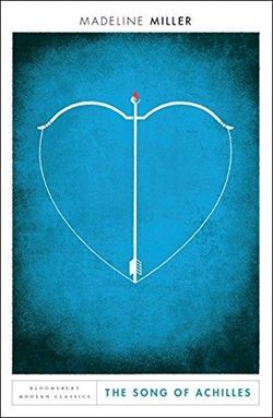The Song Of Achilles - Bloomsbury