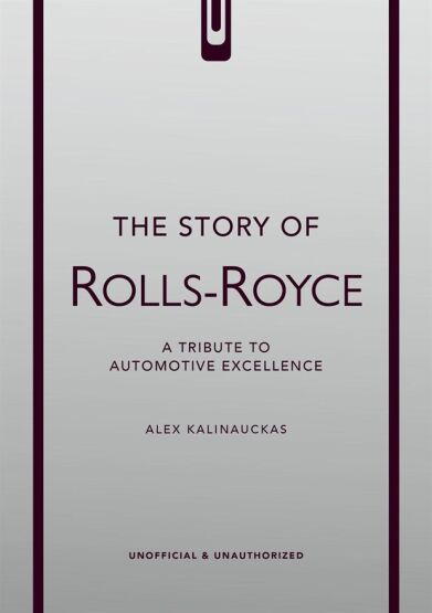 The Story Of Rolls-Royce: A Tribute To Automotive Excellence - 1