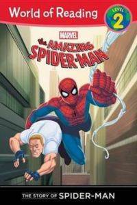 The Story Of Spider-Man (World Of Reading, Level 2) - Marvel Press