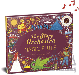 The Story Orchestra: The Magic Flute - Frances Lincoln