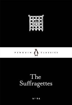 The Sufragettes - Penguin Books UK
