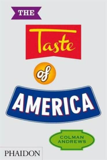 The Taste of America - Phadion Press