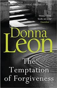 The Temptation Of Forgiveness (Comissario Brunetti 27) - Arrow Books