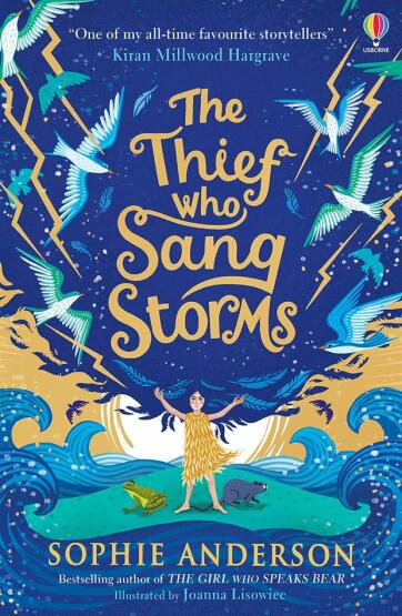 The Thief Who Sang Storms - Usborne Publishing UK