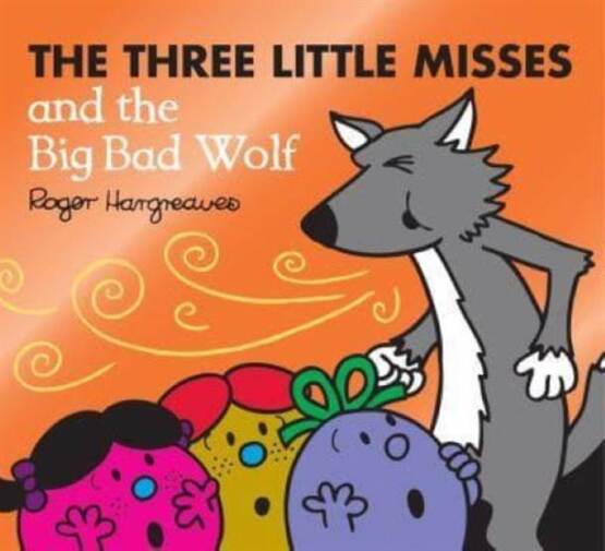 The Three Little Misses and the Big Bad Wolf - Mr. Men, Little Miss Magic - Egmont Books