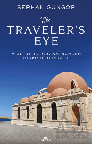 The Traveler's Eye - Kronik Kitap