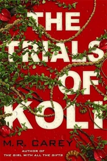 The Trials of Koli: The Rampart Trilogy, Book 2 - Orbit Books UK