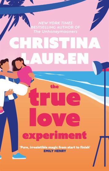 The True Love Experiment - Piatkus