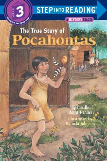 The True Story Of Pocahontas (Step Into Reading, Step 3) - Random House USA