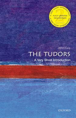 The Tudors: A Very Short Introduction - Oxford University Press UK