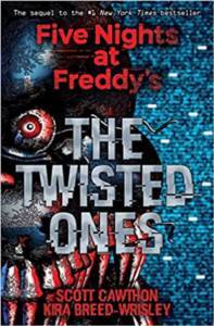 The Twisted Ones (Five Nights At Freddy's 2) - Scholastic USA