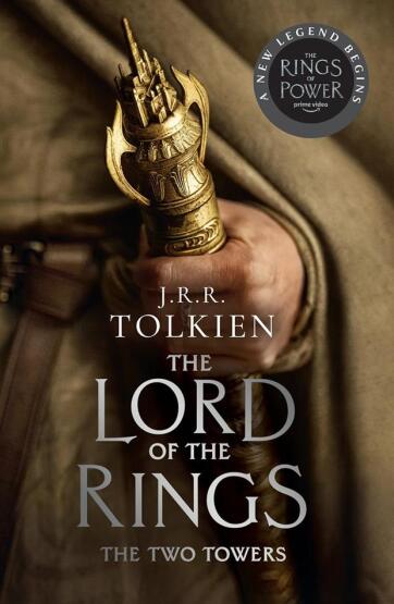 The Two Towers Being the Second Part of The Lord of the Rings - The Lord of the Rings - Harper Collins UK