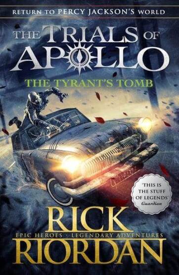 The Tyrant's Tomb (The Trials Of Apollo 4) - Puffin Books UK