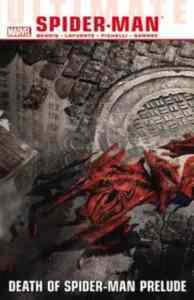 The Ultimate Comics Spider-Man 3: Death of Spider-Man Prelude - Marvel