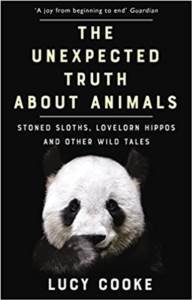 The Unexpected Truth About Animals: Stoned Sloths, Lovelorn Hippos And Other Wild Tales - Black Swan