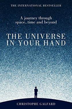 The Universe In Your Hand: A Journey Through Space, Time And Beyond - Pan Books