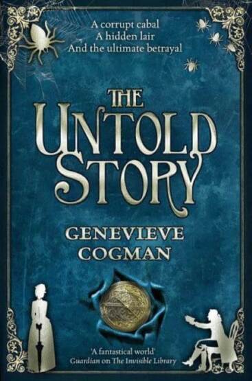 The Untold Story - The Invisible Library Series - Pan Books