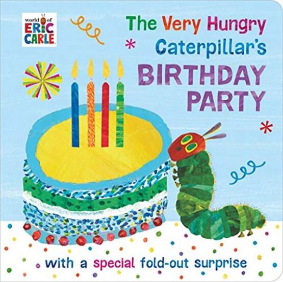 The Very Hungry Caterpillar's Birthday Party - Puffin Books UK
