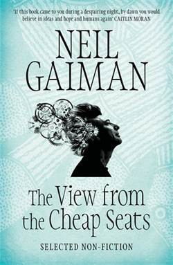 The View From The Cheap Seats: Selected Nonfiction - 1