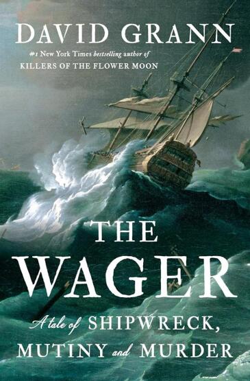 The Wager A Tale of Shipwreck, Mutiny and Murder - Simon & Schuster UK