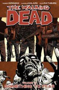 The Walking Dead 17 Something To Fear - Image Comics