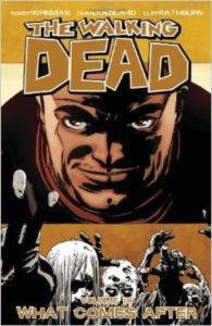 The Walking Dead 18: What Comes After - Image Comics